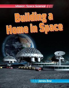 Building a Home in Space - Bow, James