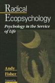 Radical Ecopsychology: Psychology in the Service of Life