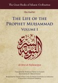 The Life of the Prophet Mu&#7717;ammad: Volume I