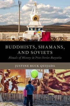 Buddhists, Shamans, and Soviets - Quijada, Justine Buck