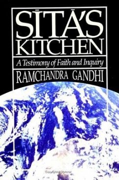 Sita's Kitchen: A Testimony of Faith and Inquiry - Gandhi, Ramchandra