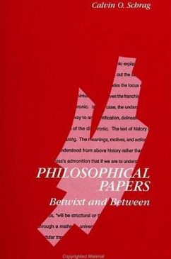 Philosophical Papers: Betwixt and Between - Schrag, Calvin O.