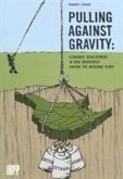 Pulling Against Gravity