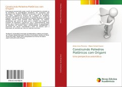 Construindo Poliedros Platônicos com Origami - Lima Pimenta, Anita;Scheid Gazire, Eliane