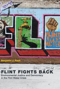Flint Fights Back - Pauli, Benjamin J. (Assistant Professor, Kettering University)