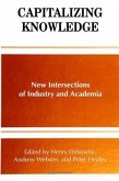 Capitalizing Knowledge: New Intersections of Industry and Academia