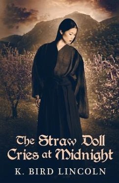 The Straw Doll Cries at Midnight - Lincoln, K. Bird