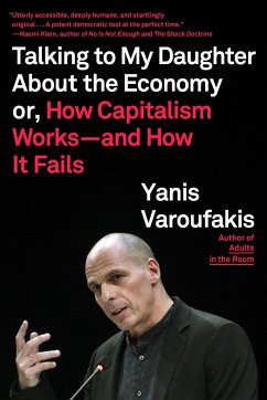 Talking to My Daughter About the Economy - Varoufakis, Yanis