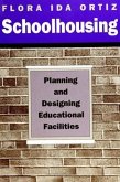 Schoolhousing: Planning and Designing Educational Facilities