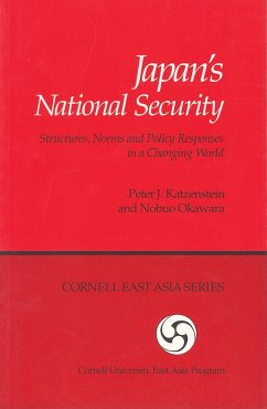 Japan's National Security - Katzenstein, Peter J; Okawara, Nobuo