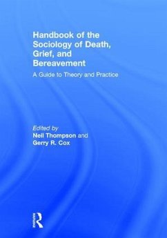 Handbook of the Sociology of Death, Grief, and Bereavement