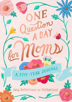 One Question a Day for Moms: A Five-Year Journal - Chase, Aimee