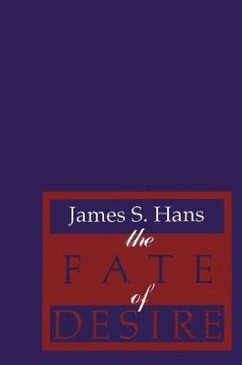 The Fate of Desire - Hans, James S.