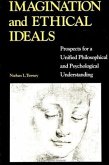 Imagination and Ethical Ideals: Prospects for a Unified Philosophical and Psychological Understanding