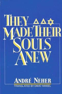 They Made Their Souls Anew - Neher, André
