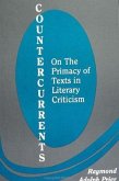 Countercurrents: On the Primacy of Texts in Literary Criticism