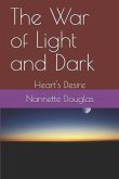 The War of Light and Dark: Heart's Desire