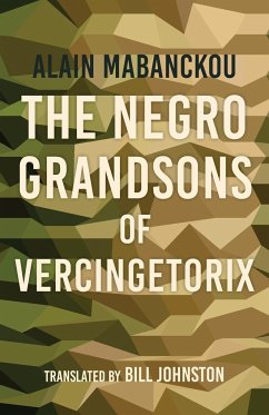 The Negro Grandsons of Vercingetorix - Mabanckou, Alain