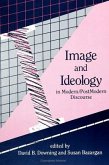 Image and Ideology in Modern/Postmodern Discourse
