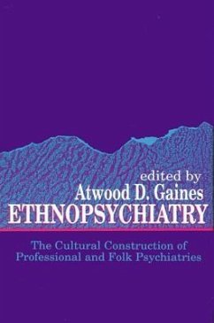 Ethnopsychiatry: The Cultural Construction of Professional and Folk Psychiatries