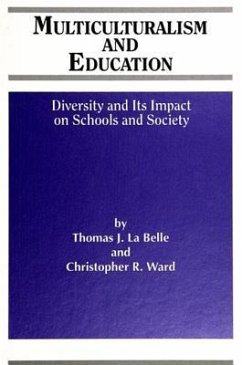 Multiculturalism and Education: Diversity and Its Impact on Schools and Society - La Belle, Thomas J.; Ward, Christopher R.