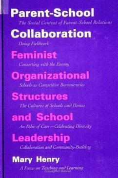 Parent-School Collaboration: Feminist Organizational Structures and School Leadership - Gardiner, Mary E.