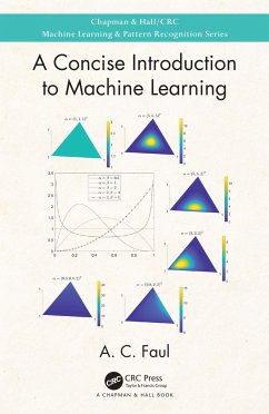 A Concise Introduction to Machine Learning - Faul, A C