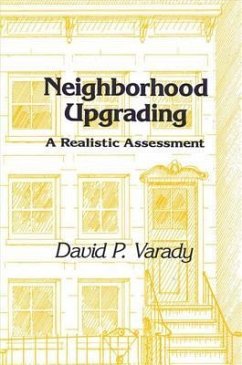 Neighborhood Upgrading: A Realistic Assessment - Varady, David P.