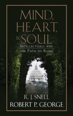 Mind, Heart, and Soul - George, Robert P; Snell, R J