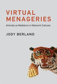 Virtual Menageries - Berland, Jody (Professor, York University)