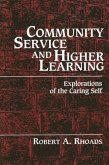 Community Service and Higher Learning: Explorations of the Caring Self