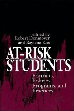 At-Risk Students: Portraits, Policies, Programs, and Practices