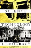 Science, Technology, and Democracy