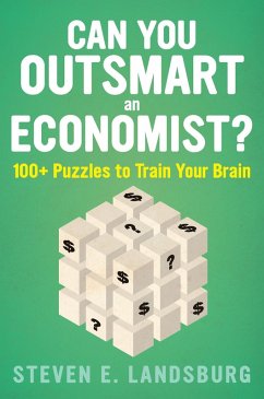 Can You Outsmart an Economist? (eBook, ePUB) - Landsburg, Steven E.