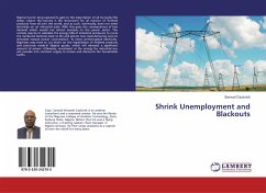 Shrink Unemployment and Blackouts