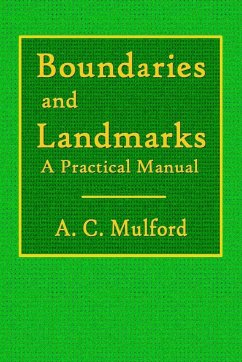 Boundaries and Landmarks - A Practical Manual - Mulford, A. C.