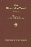 The History of Al-Tabari Vol. 15: The Crisis of the Early Caliphate: The Reign of 'uthman A.D. 644-656/A.H. 24-35