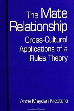 The Mate Relationship: Cross-Cultural Applications of a Rules Theory - Nicotera, Anne Maydan