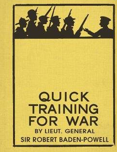 Quick Training for War - Baden-Powell, Robert; Robson, Martin