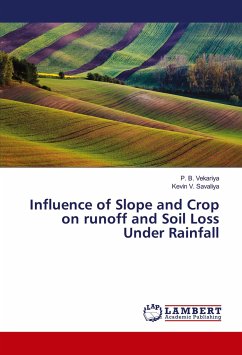 Influence of Slope and Crop on runoff and Soil Loss Under Rainfall