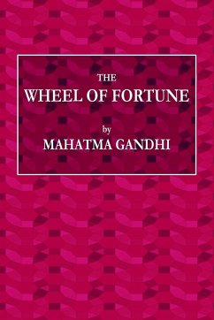 The Wheel of Fortune - Gandhi, Mahatama