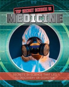 Top Secret Science in Medicine - Rodger, Ellen
