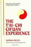 The t'Ai-Chi Ch'uan Experience: Reflections and Perceptions on Body-Mind Harmony