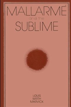 Mallarme and the Sublime - Marvick, Louis W