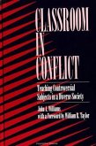 Classroom in Conflict: Teaching Controversial Subjects in a Diverse Society