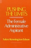 Pushing the Limits: The Female Administrative Aspirant