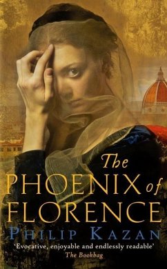 The Phoenix of Florence - Kazan, Philip (Author)