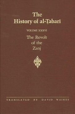 The History of Al-Tabari Vol. 36: The Revolt of the Zanj A.D. 869-879/A.H. 255-265