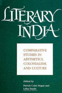 Literary India: Comparative Studies in Aesthetics, Colonialism, and Culture