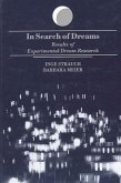 In Search of Dreams: Results of Experimental Dream Research